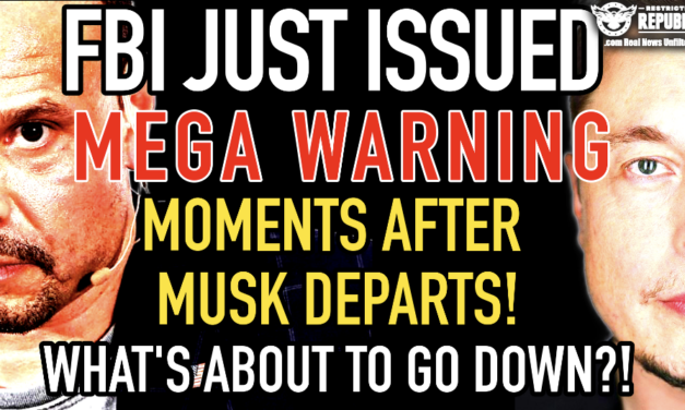 FBI Just Issued Mega Warning, Moments After Musk Departs… What’s About To Go Down!?  